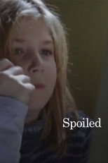 Poster de la película Spoiled