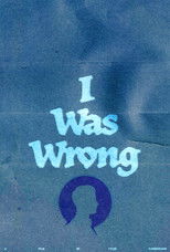 Poster de la película I Was Wrong