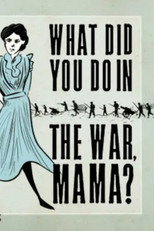 Poster de la película What Did You Do in the War, Mama?