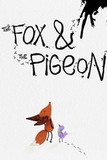 Poster de la película The Fox & the Pigeon