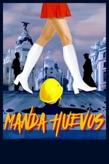 Poster de la película Manda huevos