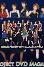 Poster de la película Hello! Project DVD Magazine Vol.9