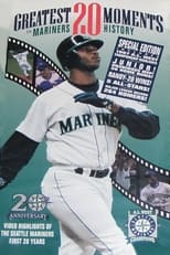 Poster de la película Greatest 20 Moments In Mariners History