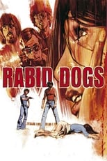 Poster de la película Rabid Dogs