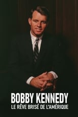 Poster de la película The American Dreams of Bobby Kennedy