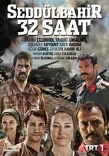 Poster de la serie Seddülbahir 32 Saat