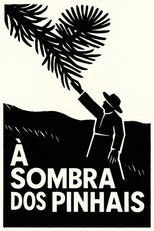 Poster de la película À Sombra dos Pinhais