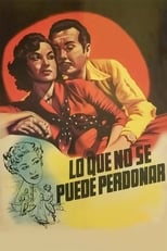 Poster de la película Lo que no se puede perdonar!..