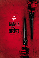 Poster de la película Gangs of Wasseypur - Making Uncut - The Roots of Revenge from Wasseypur