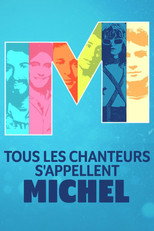 Poster de la película Tous les chanteurs s'appellent Michel