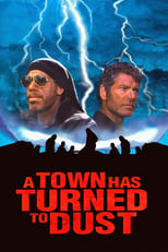 Poster de la película A Town Has Turned to Dust