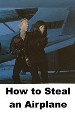 Poster de la película How to Steal an Airplane