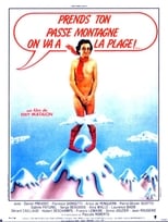 Poster de la película Prends ton passe-montagne, on va à la plage