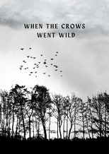 Poster de la película When the Crows Went Wild