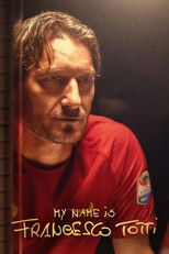 Poster de la película My Name Is Francesco Totti