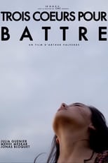 Poster de la película Trois cœurs pour battre