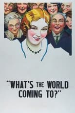 Poster de la película What's the World Coming To?