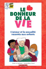 Le bonheur de la vie