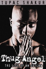 Poster de la película Tupac Shakur: Thug Angel