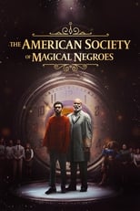 Poster de la película The American Society of Magical Negroes