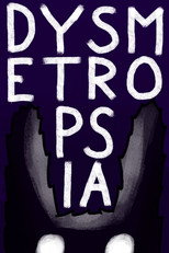 Poster de la película Dysmetropsia