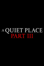 Poster de la película A Quiet Place Part III