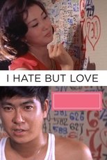 Poster de la película I Hate But Love