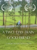 Poster de la película A Two-Day Train With A Good Friend