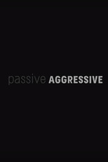 Poster de la película Passive Aggressive