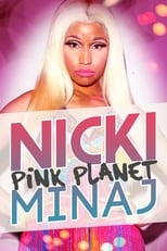 Poster de la película Nicki Minaj: Pink Planet
