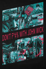 Poster de la película Don't F*#% With John Wick