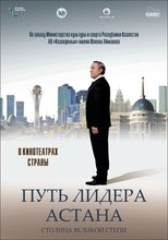 Poster de la película The Leader's Way. Astana