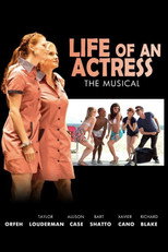 Poster de la película Life of an Actress: The Musical