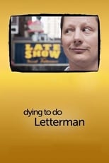 Poster de la película Dying to Do Letterman