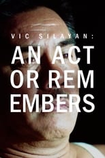 Poster de la película Vic Silayan: An Actor Remembers