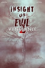 Poster de la película Insight of Evil 2: Vengeance
