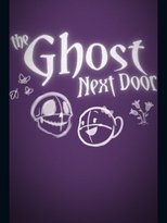 Poster de la película The Ghost Next Door
