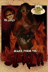 Poster de la película Make Them Die Sleazy!