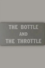 Poster de la película The Bottle and the Throttle