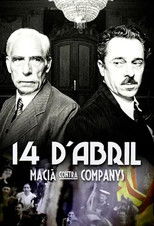 Poster de la película 14 d'abril. Macià contra Companys