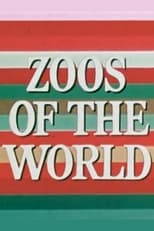 Poster de la película Zoos of the World