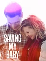 Poster de la película Saving My Baby