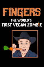 Poster de la película Fingers The World's First Vegan Zombie