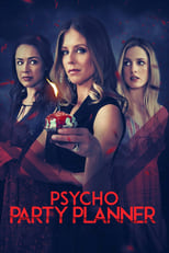 Poster de la película Psycho Party Planner