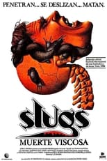 Poster de la película Slugs: muerte viscosa