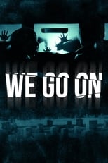 Poster de la película We Go On