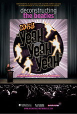 Poster de la película Deconstructing the Beatles: 1963 Yeah! Yeah! Yeah!