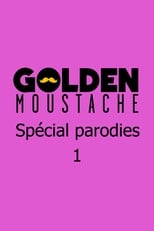 Poster de la película Golden Moustache - Spécial parodies