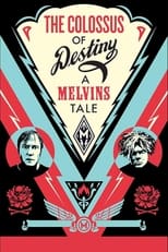 Poster de la película The Colossus of Destiny: A Melvins Tale