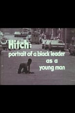 Poster de la película Hitch: A Portrait of a Black Leader As a Young Man
